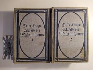 Bild des Verkufers fr Geschichte des Materialismus und Kritik seiner Bedeutung in der Gegenwart. Erster und zweites Buch [2 Bd. komplett]. Bd. 1: Geschichte des Materialismus bis auf Kant / Bd 2: Geschichte des Materialismus seit Kant. zum Verkauf von Druckwaren Antiquariat