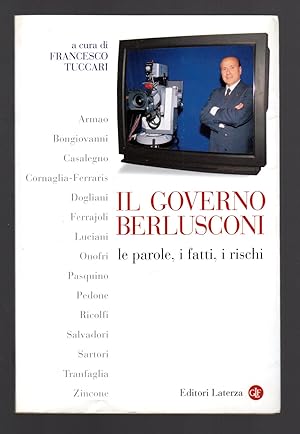 Bild des Verkufers fr Il governo Berlusconi le parole, i fatti, i rischi zum Verkauf von Sergio Trippini