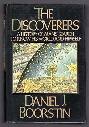 Imagen del vendedor de The Discoverers. A history of man's search to know his world and himself a la venta por Sergio Trippini
