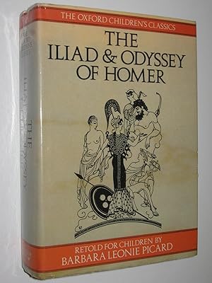Seller image for The Iliad & Odyssey Of Homer : Retold For Children by Barbara Leonie Picard for sale by Manyhills Books