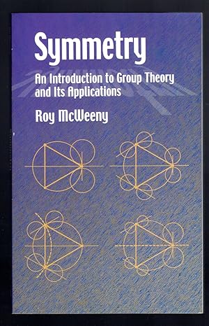 Bild des Verkufers fr Symmetry: An Introduction to Group Theory and Its Applications zum Verkauf von Sergio Trippini