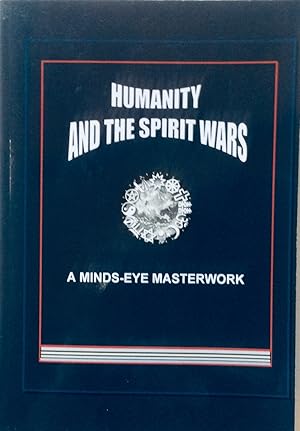 Immagine del venditore per Humanity and the Spirit Wars; A Minds - Eye Masterwork venduto da Jay's Basement Books