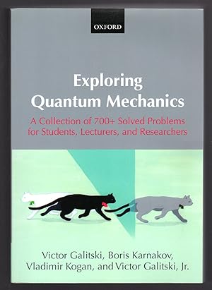 Immagine del venditore per Exploring Quantum Mechanics: A Collection of 700+ Solved Problems for Students, Lecturers, and Researchers venduto da Sergio Trippini