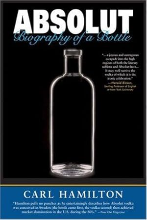 Image du vendeur pour Absolut: Biography of a Bottle mis en vente par WeBuyBooks