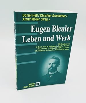 Eugen Bleuler - Leben und Werk.