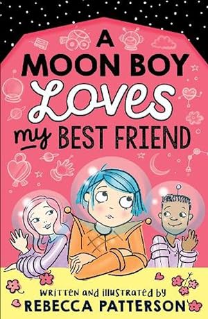 Image du vendeur pour A Moon Boy Loves My Best Friend (Paperback) mis en vente par AussieBookSeller