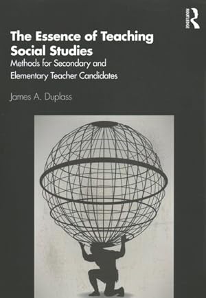 Seller image for Essence of Teaching Social Studies : Methods for Secondary and Elementary Teacher Candidates for sale by GreatBookPrices