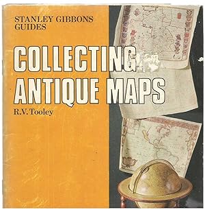 Collecting Antique Maps - Stanley Gibbons Guides