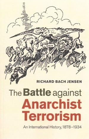 Immagine del venditore per Battle Against Anarchist Terrorism : An International History, 1878-1934 venduto da GreatBookPricesUK