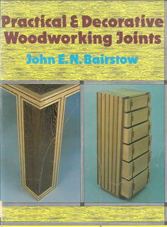 Practical & Decorative Woodworking Joints