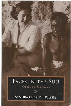 Faces in the Sun - Outback Journeys