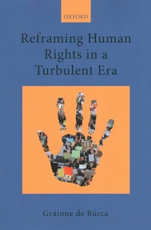 Seller image for Reframing Human Rights in a Turbulent Era for sale by GreatBookPrices