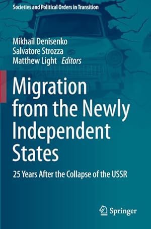 Immagine del venditore per Migration from the Newly Independent States : 25 Years After the Collapse of the USSR venduto da AHA-BUCH GmbH