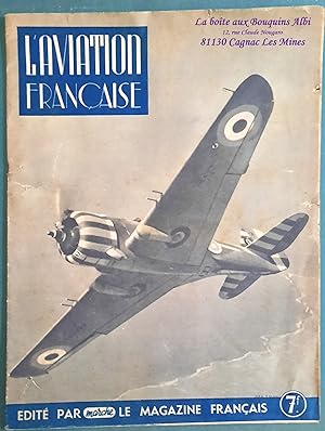 L'Aviation Française édité par Marche Le Magazine Français / Seconde, Deuxième Guerre Mondiale 19...