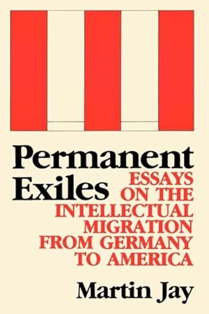 Immagine del venditore per Permanent Exiles : Essays on the Intellectual Migration from Germany to America venduto da GreatBookPricesUK