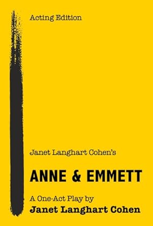 Seller image for Janet Langhart Cohen's Anne & Emmett : A One-Act Play for sale by GreatBookPrices