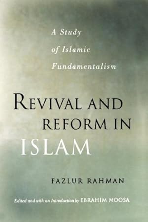 Seller image for Revival and Reform in Islam : A Study of Islamic Fundamentalism for sale by GreatBookPricesUK