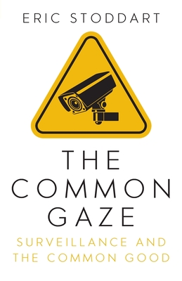 Seller image for The Common Gaze: Surveillance and the Common Good (Paperback or Softback) for sale by BargainBookStores