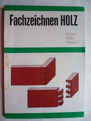 Seller image for Fachzeichnen Holz. for sale by Ostritzer Antiquariat