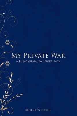 Imagen del vendedor de My Private War: A Hungarian Jew Looks Back (Paperback or Softback) a la venta por BargainBookStores