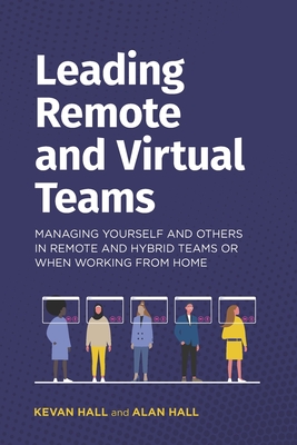 Imagen del vendedor de Leading remote and virtual teams: Managing yourself and others in remote and hybrid teams or when working from home (Paperback or Softback) a la venta por BargainBookStores