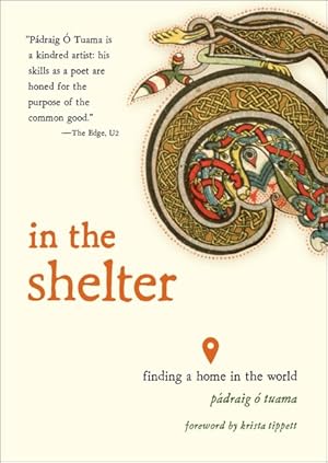 Imagen del vendedor de In the Shelter : Finding a Home in the World a la venta por GreatBookPricesUK