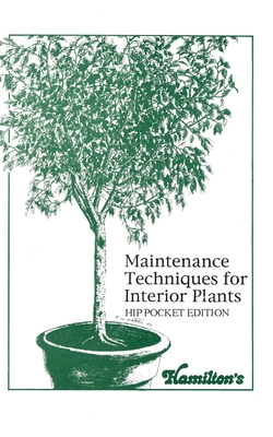 Seller image for Maintenance Techniques for Interior Plants - Hip Pocket Edition (Paperback or Softback) for sale by BargainBookStores