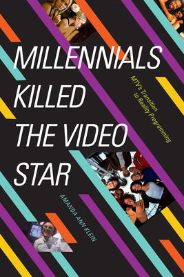 Seller image for Millennials Killed the Video Star: Mtv's Transition to Reality Programming (Paperback or Softback) for sale by BargainBookStores