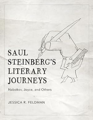 Imagen del vendedor de Saul Steinberg's Literary Journeys: Nabokov, Joyce, and Others (Hardback or Cased Book) a la venta por BargainBookStores