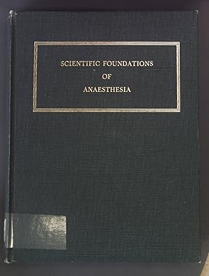 Seller image for Scientific Foundations of Anaesthesia for sale by books4less (Versandantiquariat Petra Gros GmbH & Co. KG)