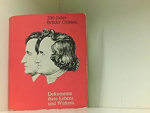 Bild des Verkufers fr 200 Jahre Brder Grimm- Die Brder Grimm Dokumente ihres Lebens und Wirkens zum Verkauf von Book Broker