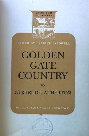 Bild des Verkufers fr Golden Gate Country; American Folkways; zum Verkauf von books4less (Versandantiquariat Petra Gros GmbH & Co. KG)
