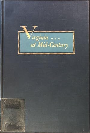 Bild des Verkufers fr Virginia at Mid-Century; zum Verkauf von books4less (Versandantiquariat Petra Gros GmbH & Co. KG)