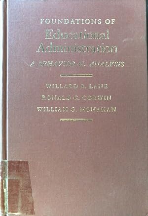 Seller image for Foundations of Educational Administration. A behavioral Analysis; for sale by books4less (Versandantiquariat Petra Gros GmbH & Co. KG)