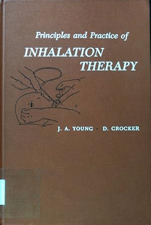 Bild des Verkufers fr Principles and Practice of Inhalation Therapy; zum Verkauf von books4less (Versandantiquariat Petra Gros GmbH & Co. KG)