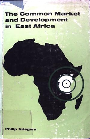 Bild des Verkufers fr The Common Market and Development in East Africa. East Africa Studies; 22; zum Verkauf von books4less (Versandantiquariat Petra Gros GmbH & Co. KG)