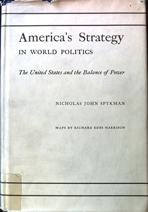 Immagine del venditore per America's Strategy in World Politics. The United States and the Balance of Power; venduto da books4less (Versandantiquariat Petra Gros GmbH & Co. KG)