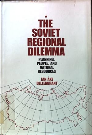 Immagine del venditore per The Soviet Regional Dilemma. Planning, People and Natural Resources; venduto da books4less (Versandantiquariat Petra Gros GmbH & Co. KG)