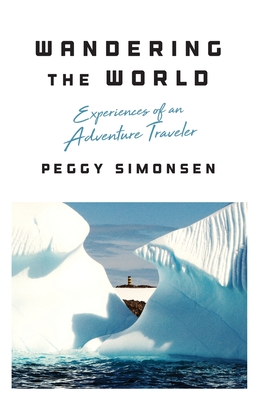 Imagen del vendedor de Wandering the World: Experiences of an Adventure Traveler (Paperback or Softback) a la venta por BargainBookStores