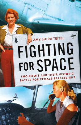 Imagen del vendedor de Fighting for Space: Two Pilots and Their Historic Battle for Female Spaceflight (Paperback or Softback) a la venta por BargainBookStores