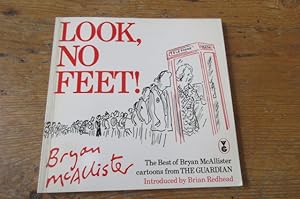 Seller image for Look, No Feet!: Best of Bryan McAllister Cartoons from the "Guardian" - SIGNED for sale by Mungobooks