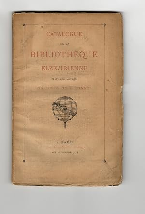 Catalogue de la Bibliothèque elzevirienne et des autres ouvrages du fonds de P. Jannet