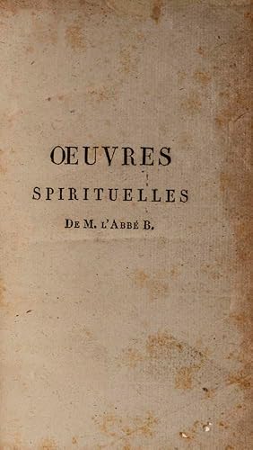 Bild des Verkufers fr Histoires difiantes et curieuses tires des meilleurs auteurs, avec des rflexions morales sur les diffrents sujets. ?Oeuvres spirituelles de M. l?Abb B.?. zum Verkauf von Harteveld Rare Books Ltd.