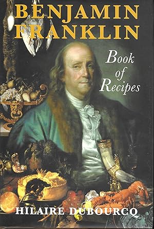 Immagine del venditore per Benjamin Franklin Book of Recipes venduto da Books and Bobs