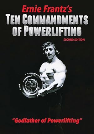 Seller image for Ernie Frantz s Ten Commandments of Powerlifting Second Edition by Frantz, Ernie [Hardcover ] for sale by booksXpress