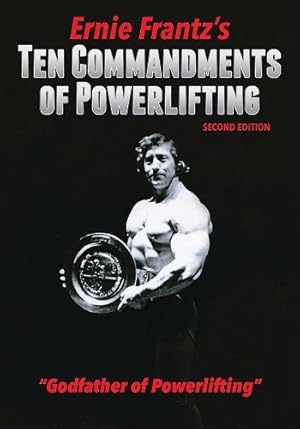 Bild des Verkufers fr Ernie Frantz s Ten Commandments of Powerlifting Second Edition by Frantz, Ernie [Hardcover ] zum Verkauf von booksXpress