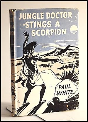 Jungle Doctor Stings a Scorpion [The Jungle Doctor Series No. 13]