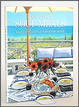 Bild des Verkufers fr [Gastronomy] Lee Bailey's Soup Meals zum Verkauf von Blind-Horse-Books (ABAA- FABA)