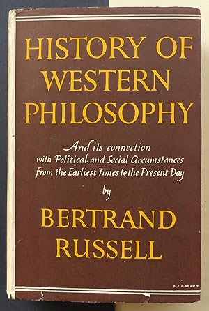 History of western philosophy and its connection with Political and Social Circumstances from the...