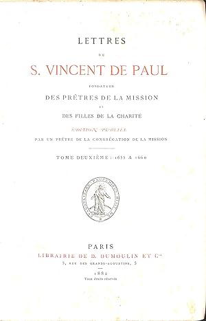 Bild des Verkufers fr Lettres de S. Vincent de Paul, fondateur des Prêtres de la Mission et des Filles de la Charit (2 tomes) .Edition publi e par un prêtre de la congr gation de la Mission. zum Verkauf von WeBuyBooks